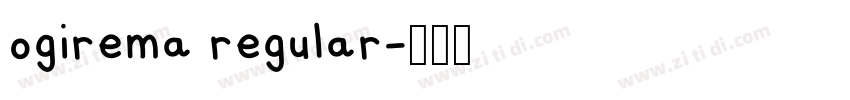 ogirema regular字体转换